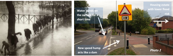 Photo 1 (left) Creative example of interoperability: A photo of Parisians keeping their feet dry using a bridge of chairs after a flood of the Seine in 1924. (Source: Astonishing Pictures Twitter Account: @AstonishingPix, 1 Feb 2016). Photo 2 (right) Existing example of interoperability: a photo of a speed hump and earth bund redirect water away from residential houses towards the highway for temporary storage in Dudley Metropolitan Borough Council, UK (Source: Digman, C. et al., (2014) Managing urban flooding from heavy rainfall - encouraging the uptake of designing for exceedance, CIRIA).